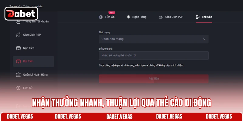 Rút Tiền DABET 2 Nhận thưởng nhanh, thuận lợi qua thẻ cào di động