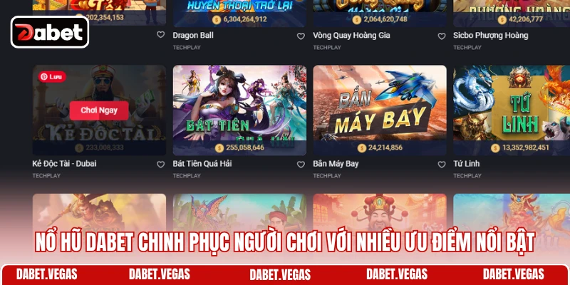 Nổ Hũ DABET 3 Nổ hũ DABET chinh phục người chơi với nhiều ưu điểm nổi bật